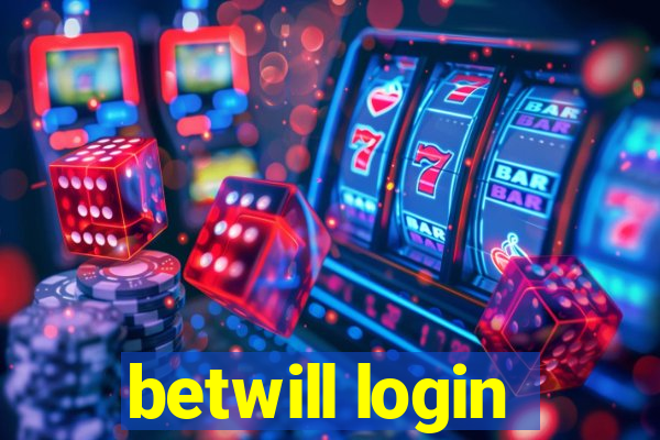 betwill login